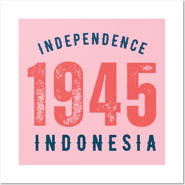 Indonesia independence 1945 Wall Art by EKLZR